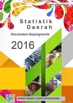 Statistik Daerah Kecamatan Bojongmanik 2016