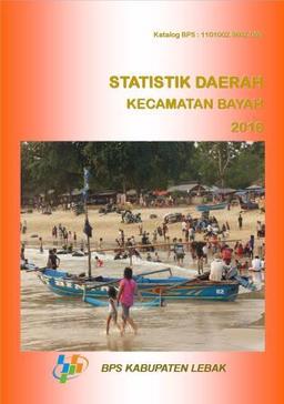 Bayah Subdistrict Regional Statistics 2016