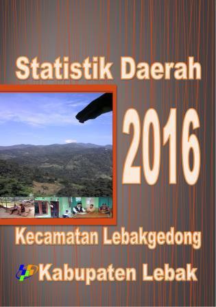 Lebakgedong Subdistrict Regional Statistics 2016